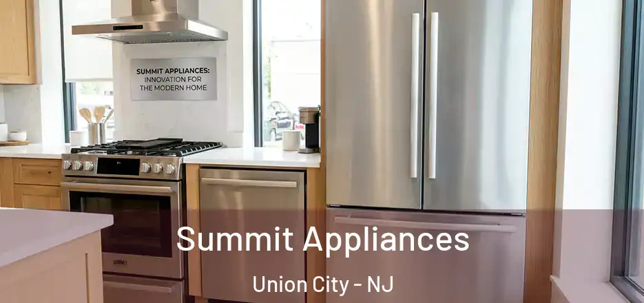  Summit Appliances Union City - NJ